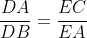 frac{DA}{DB}=frac{EC}{EA}