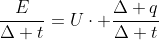 frac{E}{Delta t}=Ucdot frac{Delta q}{Delta t}