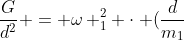 frac{G}{d^{2}} = omega _{1}^{2} cdot (frac{d}{m_{1}+m_{2}})