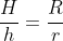 frac{H}{h}=frac{R}{r}