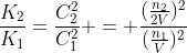 frac{K_2}{K_1}=frac{C^2_2}{C^2_1} = frac{(frac{n_2}{2V})^2}{(frac{n_1}{V})^2}