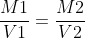frac{M1}{V1}=frac{M2}{V2}