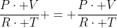 frac{Pcdot V}{Rcdot T} = frac{pcdot V}{Rcdot T}+frac{pcdot V_0}{Rcdot T}+frac{pcdot V_0}{Rcdot T}+frac{pcdot V_0}{Rcdot T}+frac{pcdot V_0}{Rcdot T}