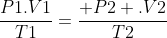 frac{P1.V1}{T1}=frac{ P2 .V2}{T2}