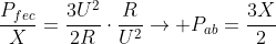 frac{P_{fec}}{X}=frac{3U^{2}}{2R}cdotfrac{R}{U^{2}}
ightarrow P_{ab}=frac{3X}{2}