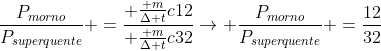 frac{P_{morno}}{P_{superquente}} =frac{ frac{ m}{Delta t}c12}{ frac{ m}{Delta t}c32}rightarrow frac{P_{morno}}{P_{superquente}} =frac{12}{32}