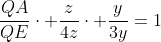 frac{QA}{QE}cdot frac{z}{4z}cdot frac{y}{3y}=1