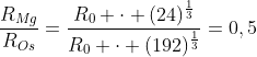 frac{R_{Mg}}{R_{Os}}=frac{R_0 cdot (24)^{frac{1}{3}}}{R_0 cdot (192)^{frac{1}{3}}}=0,5