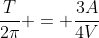 frac{T}{2pi} = frac{3A}{4V}