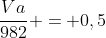 frac{Va}{982} = 0,5