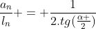 frac{a_{n}}{l_{n}} = frac{1}{2.tg(frac{alpha }{2})}