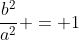 frac{b^2}{a^2} = 1