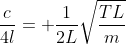 frac{c}{4l}= frac{1}{2L}sqrt{frac{TL}{m}}
