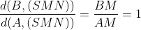 \frac{d(B,(SMN))}{d(A,(SMN))}=\frac{BM}{AM}=1
