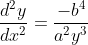 \frac{d^{2}y}{dx^{2}}=\frac{-b^{4}}{a^{2}y^{3}}