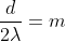 frac{d}{2lambda}=m