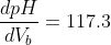 \frac{dpH}{dV_b}=117.3\, cm^{-3}