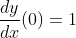 \frac{dy}{dx}(0)=1