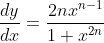 \frac{dy}{dx}=\frac{2nx^{n-1}}{1+x^{2n}}