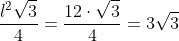 frac{l^2sqrt{3}}{4}=frac{12cdotsqrt{3}}{4}=3sqrt{3}