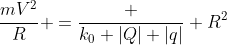 frac{mV^2}{R} =frac {k_0 |Q| |q|} {R^2}
