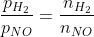 frac{p_{H_2}}{p_{NO}}=frac{n_{H_2}}{n_{NO}}