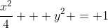 frac{x^2}{4} + y^2 = 1