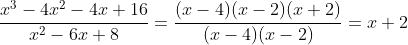 frac{x^3-4x^2-4x+16}{x^2-6x+8}=frac{(x-4)(x-2)(x+2)}{(x-4)(x-2)}=x+2