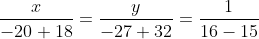 \frac{x}{-20+18}=\frac{y}{-27+32}=\frac{1}{16-15}