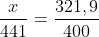 frac{x}{441}=frac{321,9}{400}