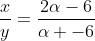 frac{x}{y}=frac{2alpha-6}{alpha -6}