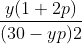 \frac{y(1+2p)}{(30-yp)2}