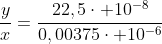 frac{y}{x}=frac{22,5cdot 10^{-8}}{0,00375cdot 10^{-6}}