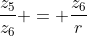 frac{z_{5}}{z_{6}} = frac{z_{6}}{r}