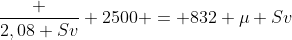 Formel: \frac {2,08 Sv} {2500} = 832 \mu Sv