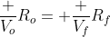 frac {V_o}{R_o}= frac {V_f}{R_f}