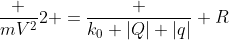 frac {mV^2}{2} =frac {k_0 |Q| |q|} {R}