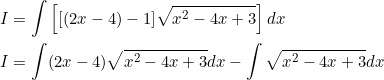 \begin{aligned} &I=\int\left[[(2 x-4)-1] \sqrt{x^{2}-4 x+3}\right] d x \\ &I=\int(2 x-4) \sqrt{x^{2}-4 x+3} d x-\int \sqrt{x^{2}-4 x+3} d x \end{aligned}