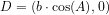 \small D=\left ( b\cdot \cos(A),0 \right )