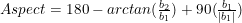 Aspect = 180 - arctan(\frac{b_2}{b_1}) + 90(\frac{b_1}{|b_1|})