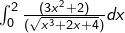 \int_{0}^{2}\frac{(3x^2+2) }{(\sqrt{x^3+2x+4}) }dx