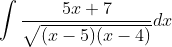 \int \frac{5 x+7}{\sqrt{(x-5)(x-4)}} d x