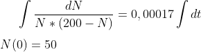 \int \frac{dN}{N*(200-N)}=0,00017\int dt\\ \\N(0)=50