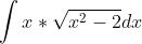 \int x*\sqrt{x^2-2} dx
