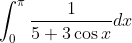 \int_{0}^{\pi} \frac{1}{5+3 \cos x} d x