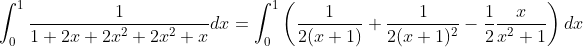 \int_{0}^{1} \frac{1}{1+2 x+2 x^{2}+2 x^{2}+x} d x=\int_{0}^{1}\left(\frac{1}{2(x+1)}+\frac{1}{2(x+1)^{2}}-\frac{1}{2} \frac{x}{x^{2}+1}\right) d x