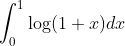 \int_{0}^{1} \log (1+x) d x