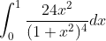 \int_{0}^{1}\frac{24x^2}{(1+x^2)^4}dx