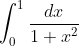 \int_{0}^{1}\frac{dx}{1+x^{2}}