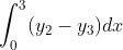 \int_{0}^{3}(y_2-y_3)dx